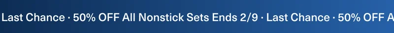 Last Chance - 50% OFF All Nonstick Sets Ends 2/9