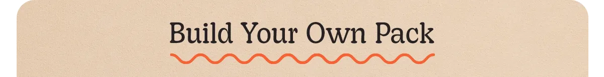 Build Your Own Pack