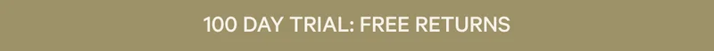 100 Day Free Trial - Free Returns