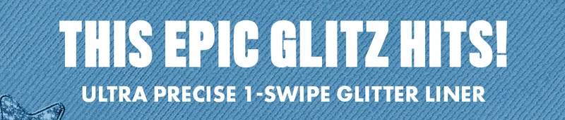 THIS EPIC GLITZ HITS!