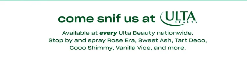 Available at every Ulta Beauty nationwide. Stop by and spray Rose Era, Sweet Ash, Tart Deco, Coco Shimmy, Vanilla Vice, and more.