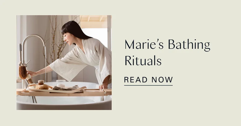 Marie's Bathing Rituals