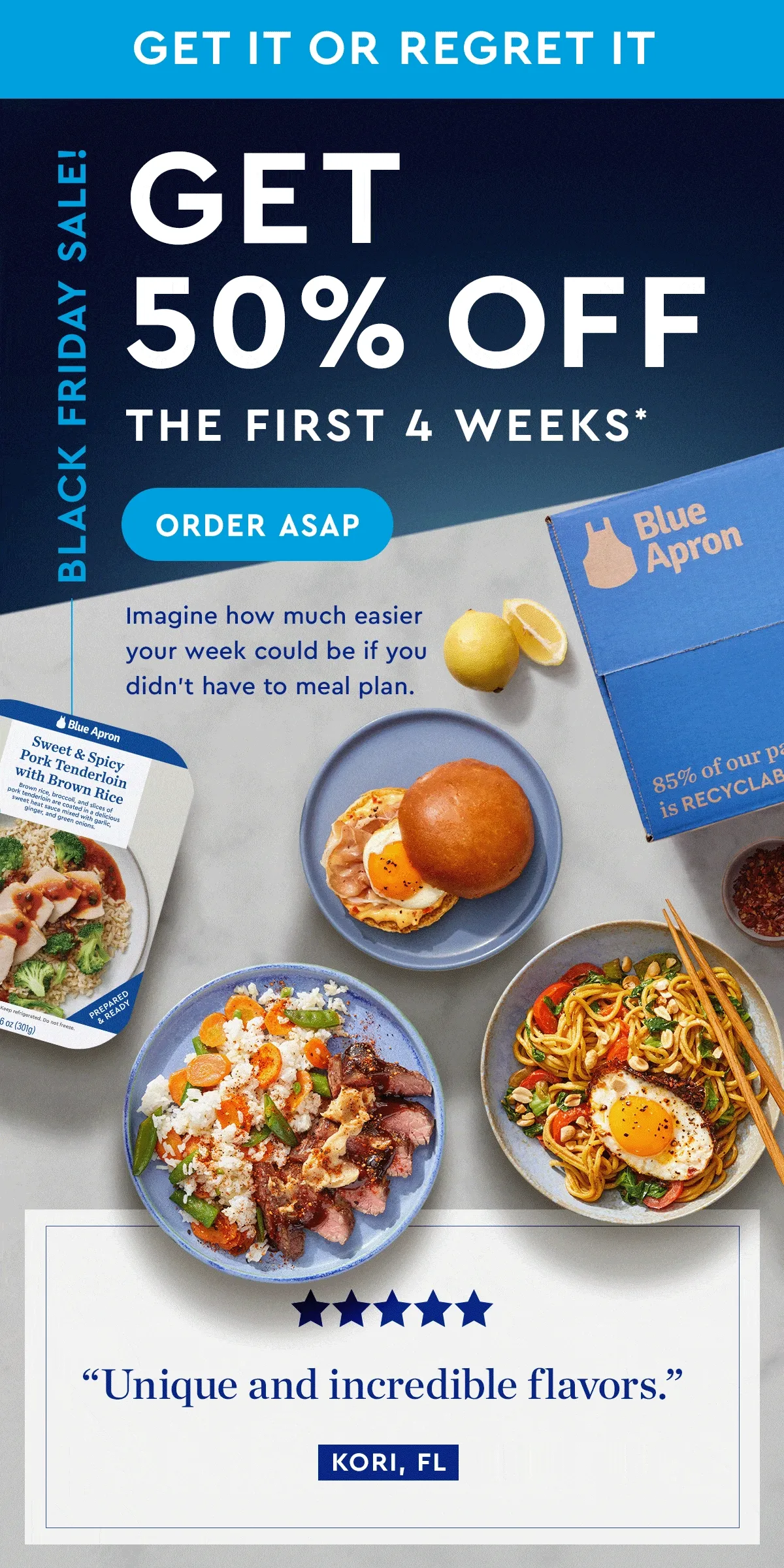 GET IT OR REGRET IT | BLACK FRIDAY SALE | Get 50% off the first 4 weeks* | Imagine how much easier your week could be if you didn’t have to meal plan. | ORDER ASAP