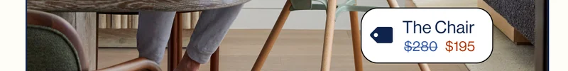 The Chair from $280 to $195