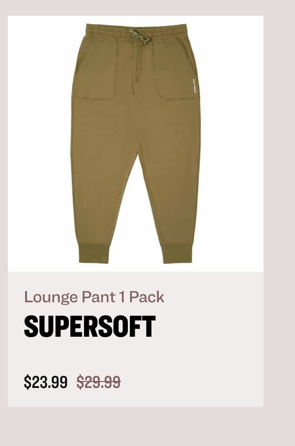 lounge pant 1 pack supersoft NOW $23.99 WAS $29.99