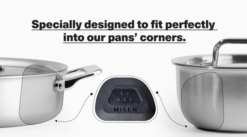 Designed to perfectly fit into our pan' corners