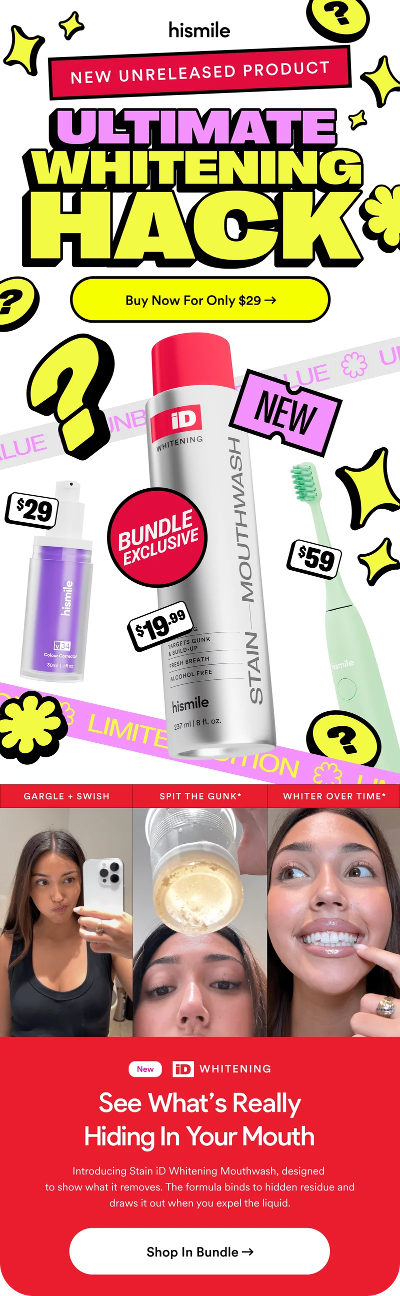 NEW UNRELEASED PRODUCT. ULTIMATE WHITENING HACK. Buy Now For Only $29. Bundle Exclusive. See What's Really Hiding In Your Mouth.