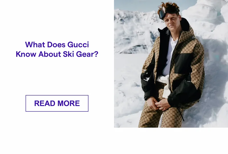 What Does Gucci Know About Ski Gear? (EXCLUSIVE)