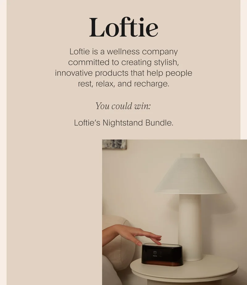 Loftie. Stylish, innovative products that help people rest, relax and recharge