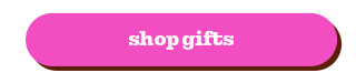 SHOP GIFTS