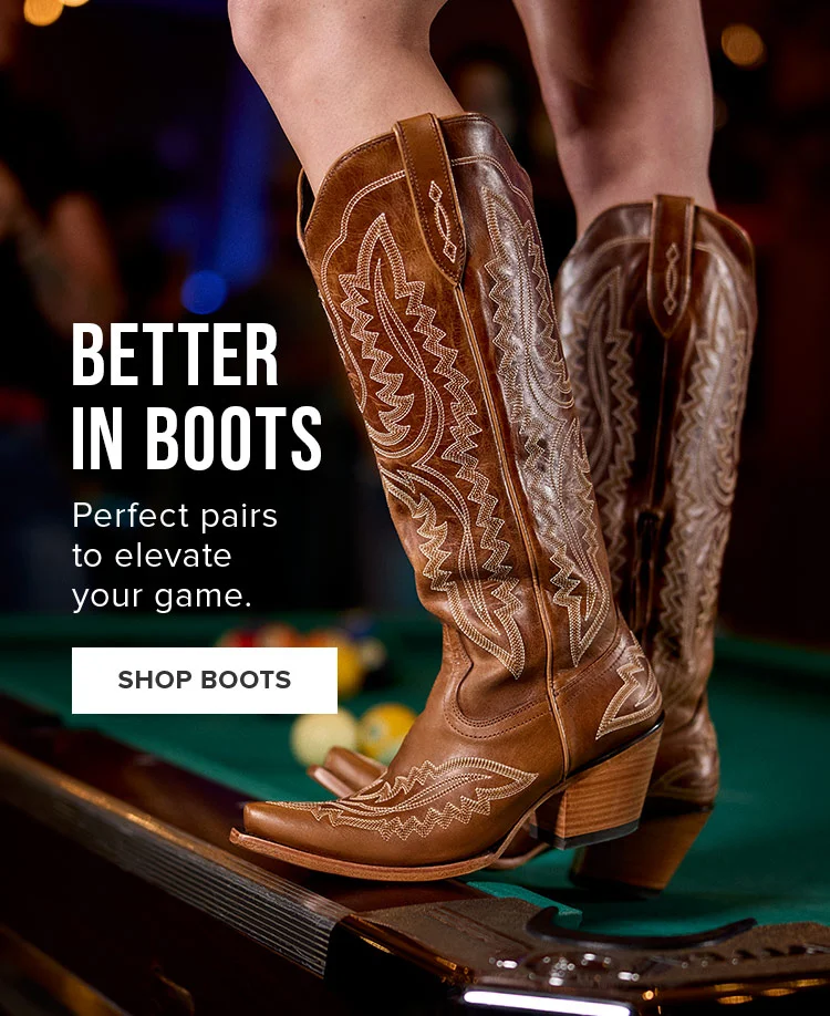 BETTER IN BOOTS | SHOP BOOTS
