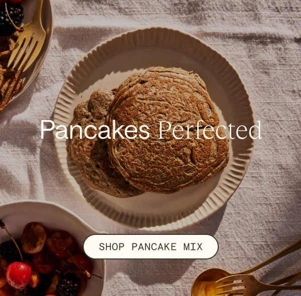 Pancakes Perfected. Shop Pancake Mix