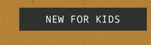 new for kids