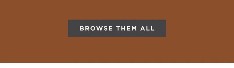 BROWSE THEM ALL