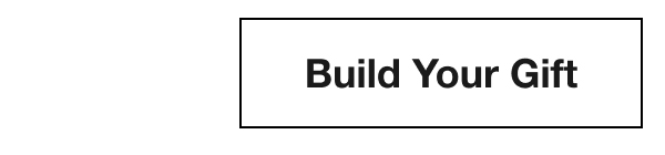 Build Your Gift