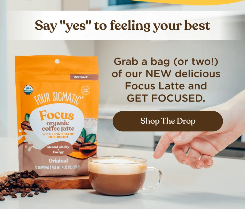 Say "yes" to feeling your best | Grab a bag (or two!) of our NEW delicious Focus Latte and GET FOCUSED. | Shop The Drop