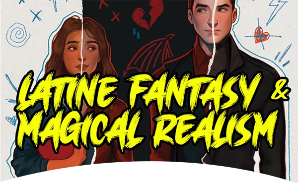 Latine Fantasy and Magical Realism