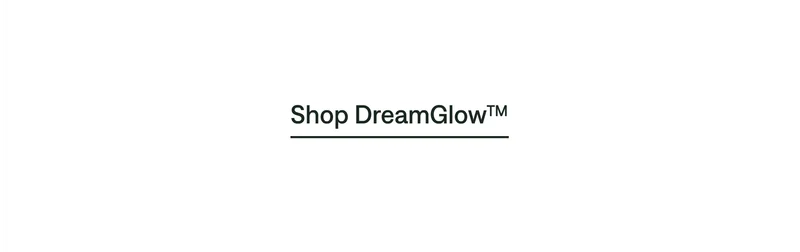 Shop Dreamglow