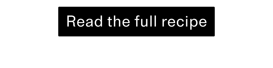 Read the full recipe CTA