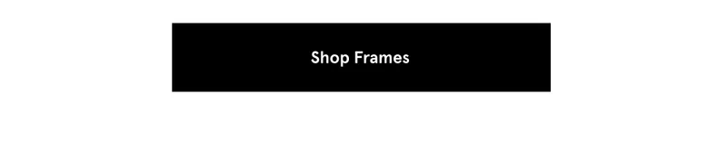 Shop Frames