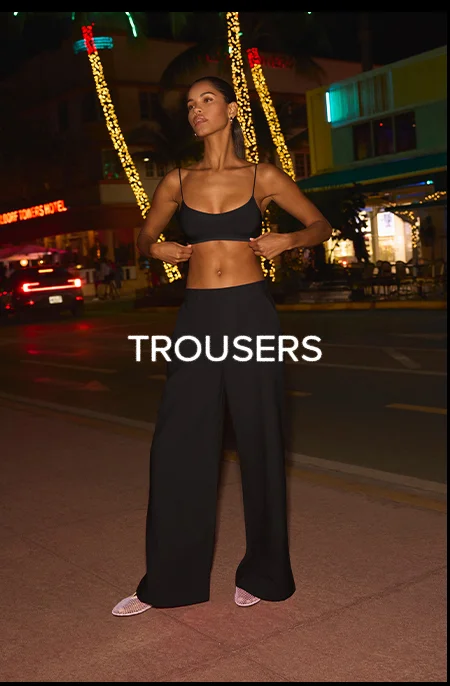 TROUSERS