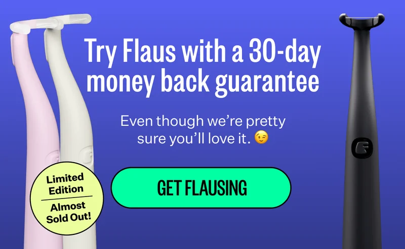 Try Flaus with a 30-day money back guarantee | Even though we're pretty sure you'll love it. | Get Flausing | Limited Edition | Almost Sold Out!