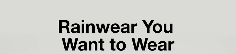 Rainwear You Want to Wear