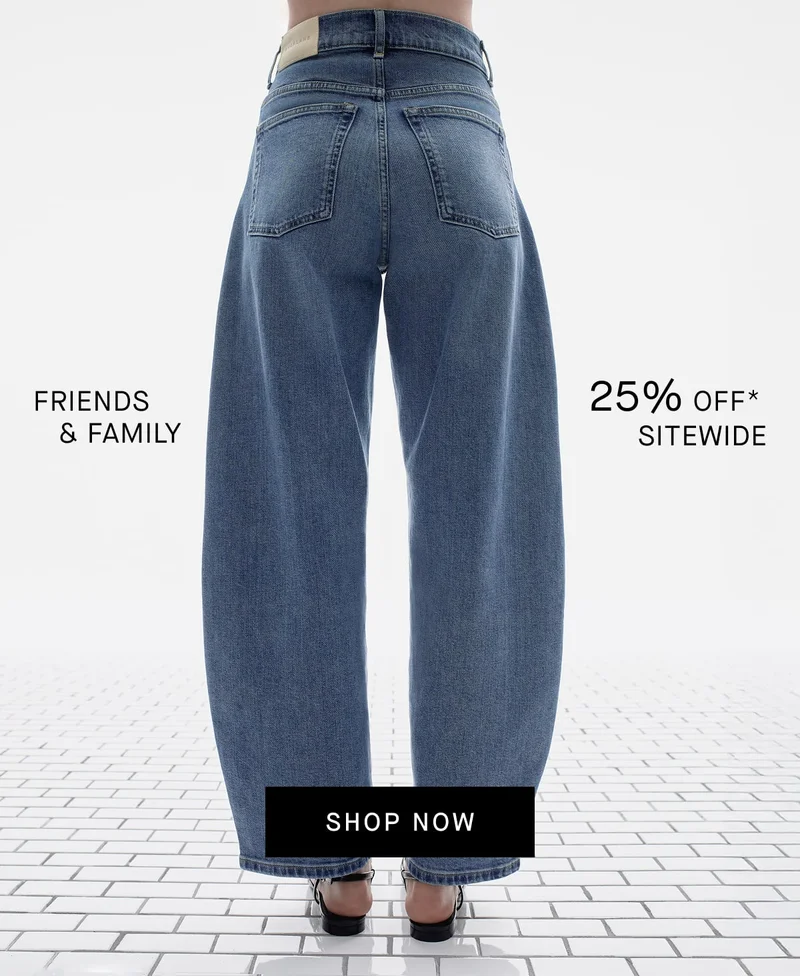 [Editorial Image] FRIENDS & FAMILY 25% OFF SITEWIDE [SHOP NOW]
