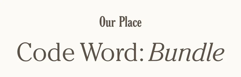 Our Place - Code Word: Bundle