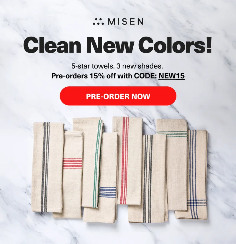 Clean New Colors! 5-star towels in 3 new shades. Pre-orders 15% off with code discount code