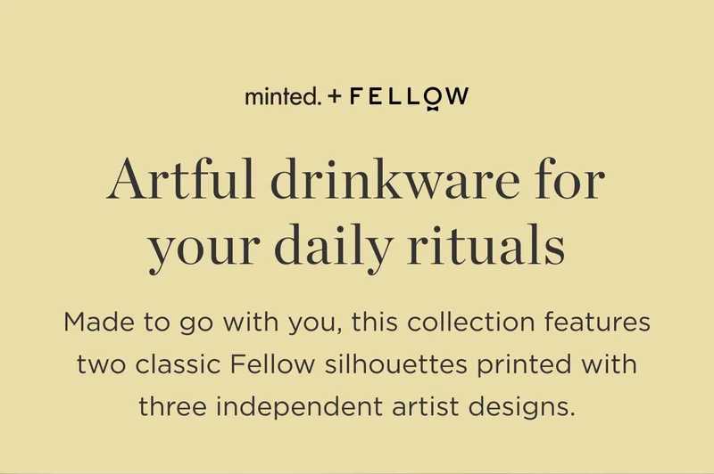 New! Minted x Fellow drinkware