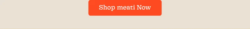 Shop meati Now