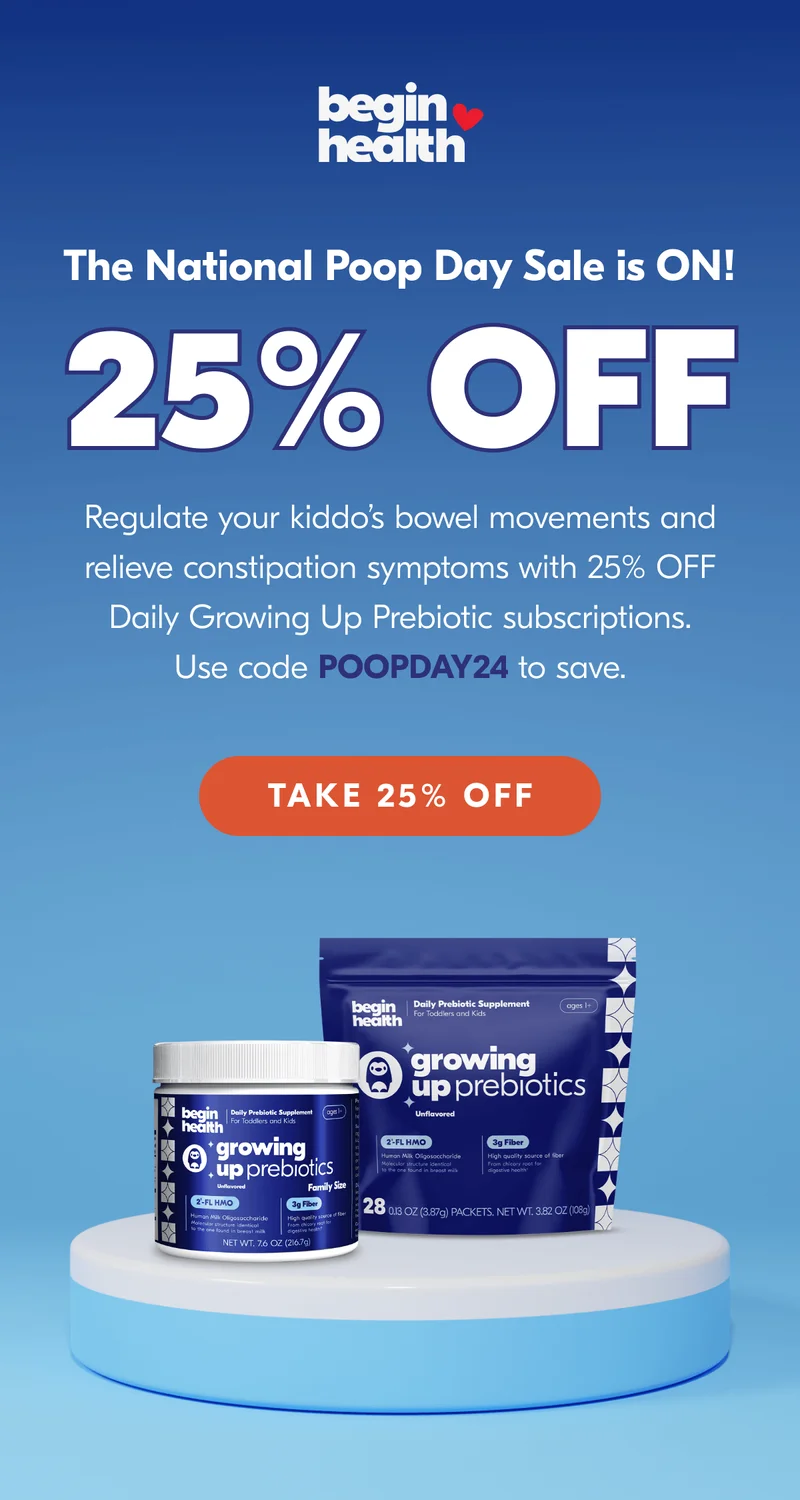 Use code POOPDAY24 to get 25% off your Daily Growing Up Prebiotics subscription!