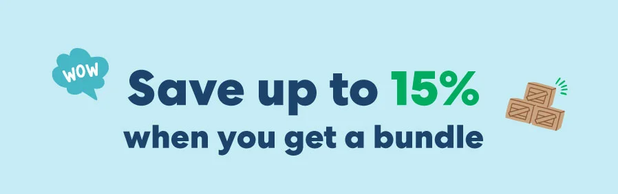 Save up to 15% when you get a bundle