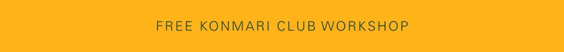 Free KonMari Club Workshop
