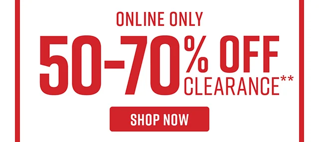 Online Only 50-70% Off Clearance Shop Clearance