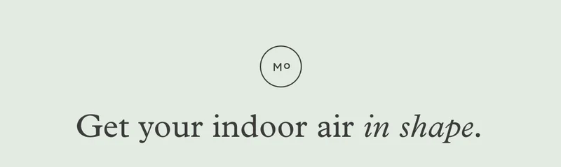 Get your indoor air in shape.