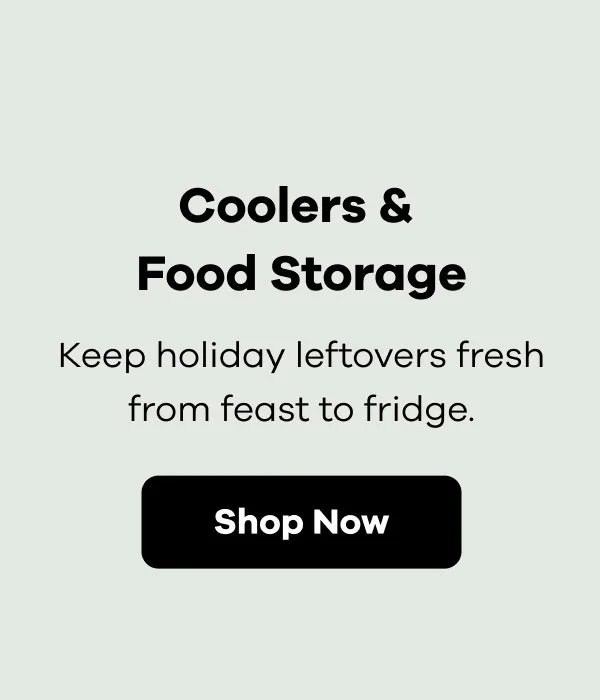 Coolers & Food Storage. Keep holiday leftovers fresh from feast to fridge.  | Shop Now