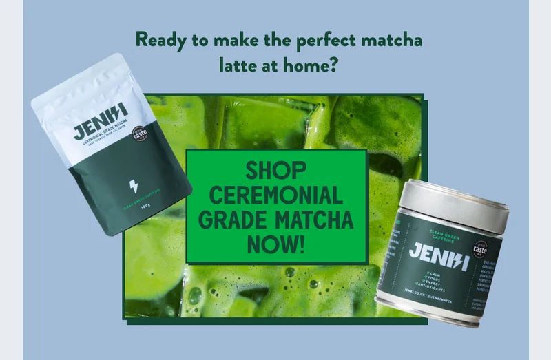 Shop matcha now
