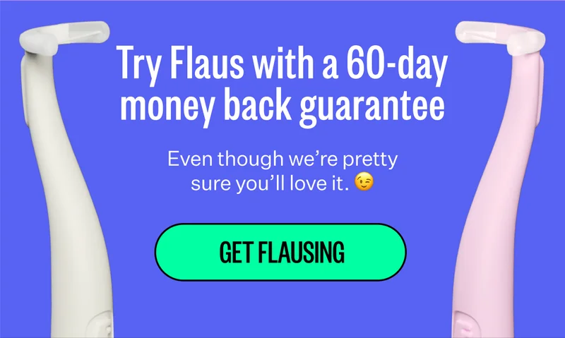 Try Flaus with a 60-day money back guarantee | Even though we're pretty sure you'll love it. 😉 | Get Flausing