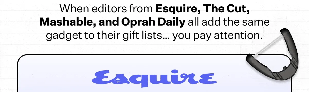 When editors from Esquire, The Cut, Mashable, and Oprah Daily all add the same gadget to their gift lists.. you pay attention. | Esquire