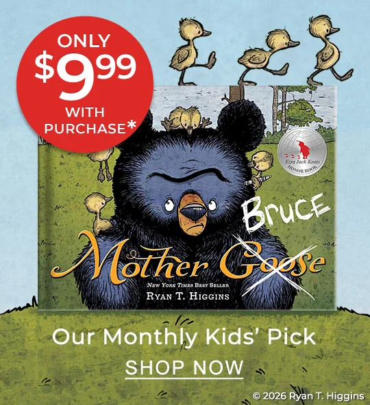 Our Monthly Kids' Pick Only $9.99 with Purchase | SHOP NOW