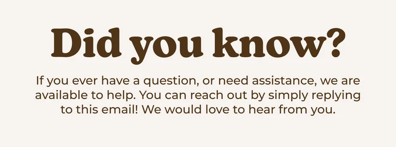 Reply to this email to speak with a member of Customer Care