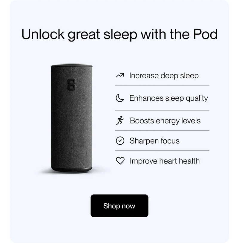 Unlock great sleep with the Pod