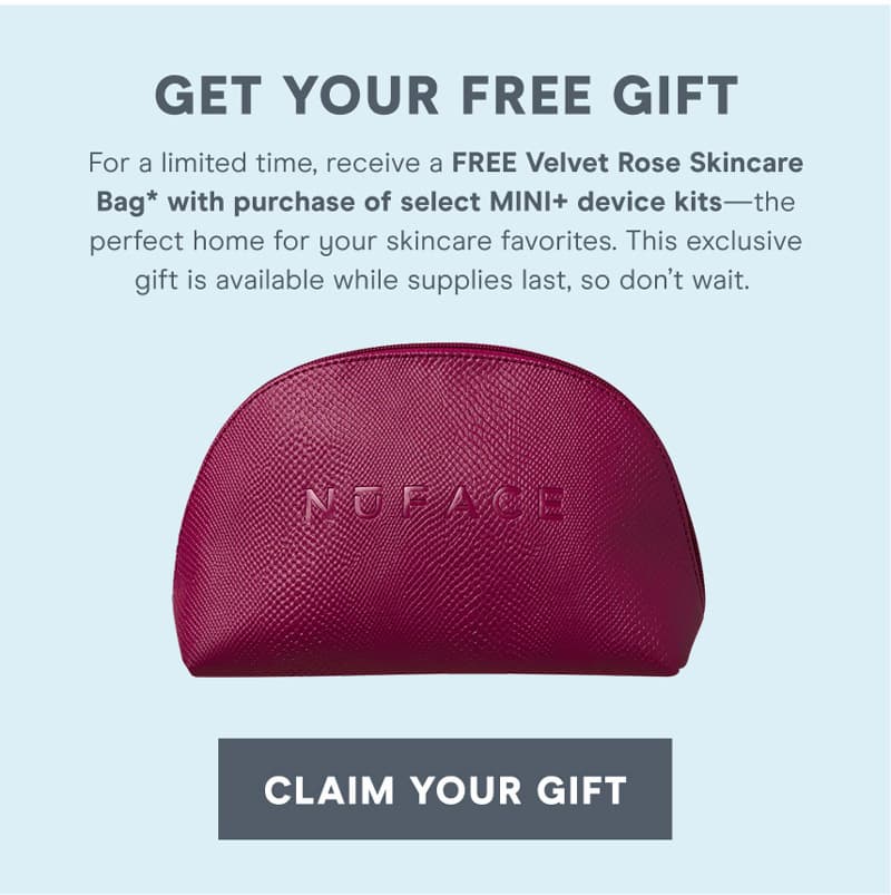 For a limited time, receive a FREE Velvet Rose Skincare Bag* with purchase of select MINI+ device kits—the perfect home for your skincare favorites.