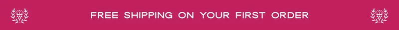 FREE SHIPPING ON YOUR FIRST ORDER