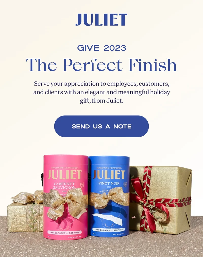 JULIET | Give 2023 The Perfect Finish | Serve your appreciation to employees, customers, and clients with an elegant and meaningful holiday gift, from Juliet. | JULIET’S GIFT GUIDE