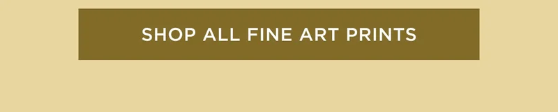 Shop All Fine Art Prints