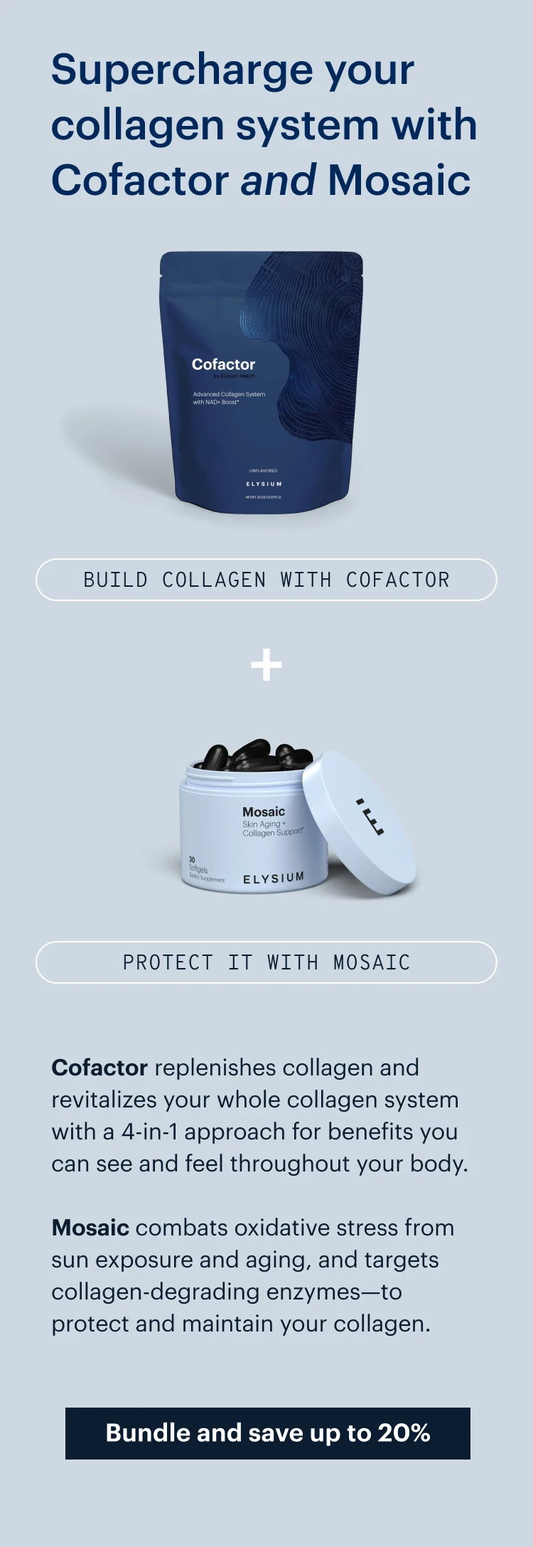 Supercharge your collagen system with Cofactor and Mosaic | Bundle and save up to 20%
