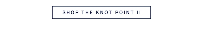 SHOP THE KNOT POINT II SHOP THE KNOT POINT II